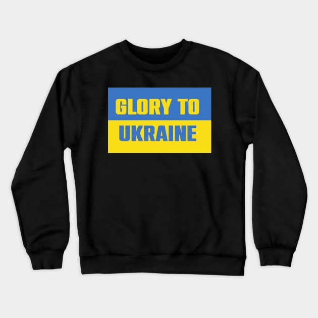 Glory to Ukraine Crewneck Sweatshirt by lounesartdessin